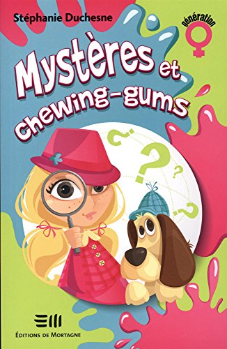 Mystères et chewing-gums