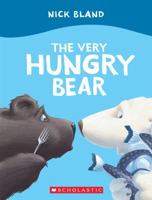 The very hungry bear