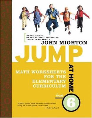 JUMP at home-- grade 6 : math worksheets for the elementary curriculum