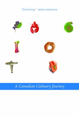 Speaking in cod tongues : a Canadian culinary journey