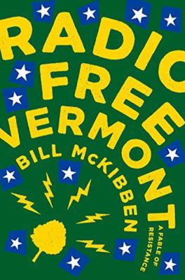 Radio free Vermont : a fable of resistance