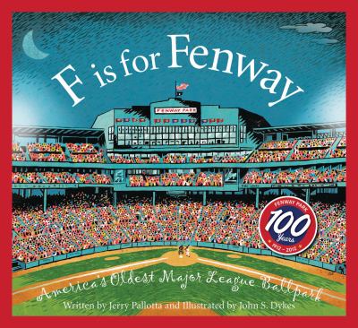 F is for Fenway : America's oldest major league ballpark