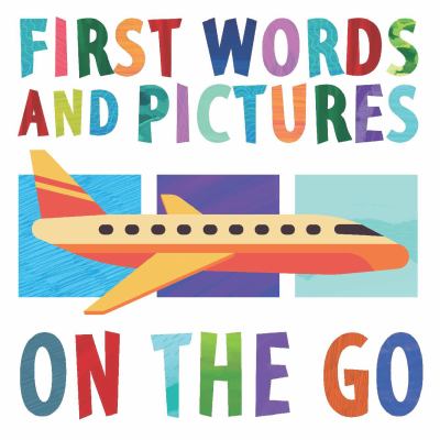 First words and pictures : on the go