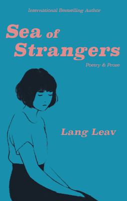 Sea of strangers : poetry & prose