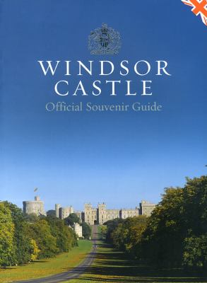 Windsor Castle : official souvenir guide