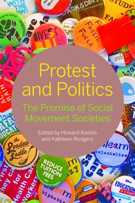 Protest and politics : the promise of social movement societies