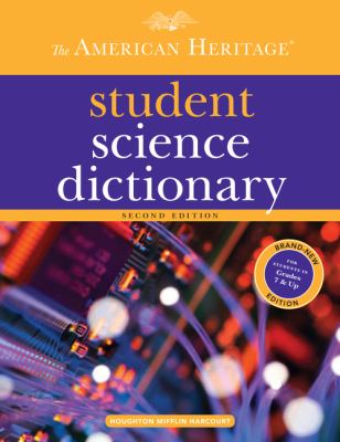 The American Heritage student science dictionary.