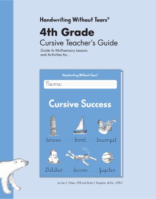 4th grade cursive teacher's guide : guide to multisensory lessons and activities for... cursive success