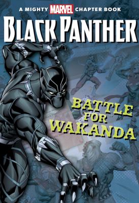 Black Panther. The battle for Wakanda /