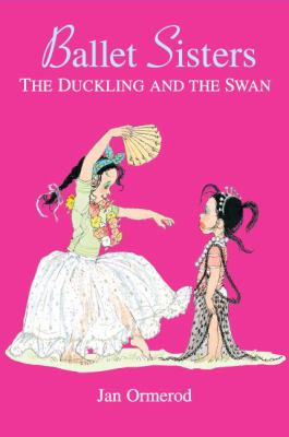 Ballet sisters : the duckling and the swan