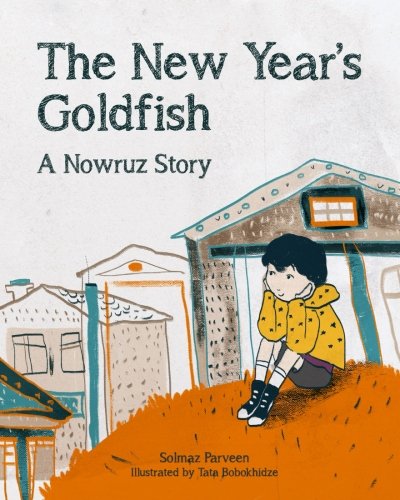 The New Year's goldfish : a Nowruz story