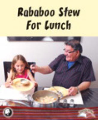 Rababoo stew for lunch