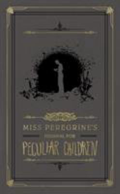 Miss Peregrine's Journal for Peculiar Children.