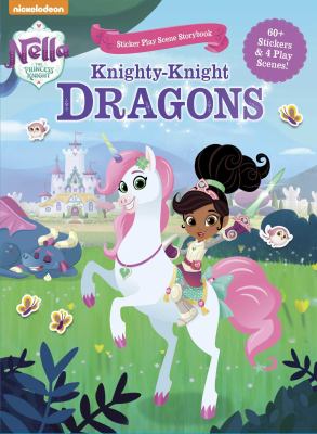 Nella the princess knight : knighty-knighty dragons
