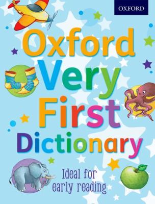 Oxford very first dictionary : ideal for early reading