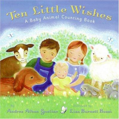 Ten little wishes : a baby animal counting book