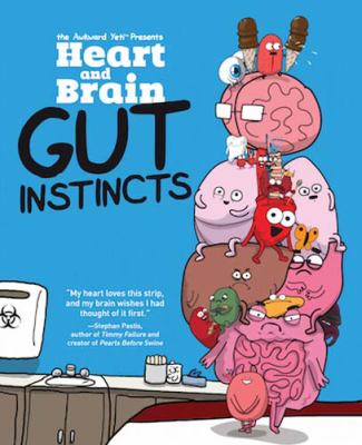 Heart and brain : gut instincts.