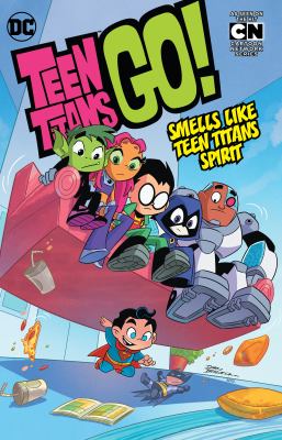 Teen Titans go! 4, Smells like Teen Titans spirit /