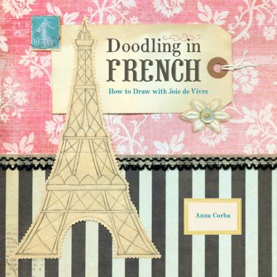 Doodling in French : how to draw with Joie de Vivre