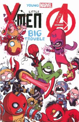 Young Marvel : little X-Men, little Avengers, big trouble