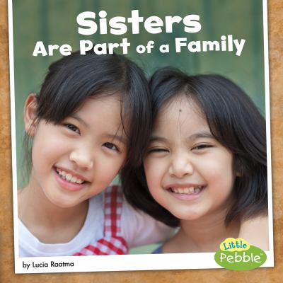 Sisters are part of a family