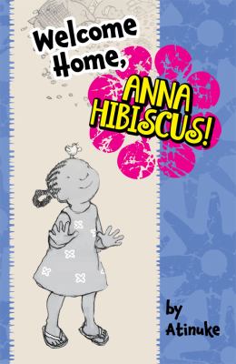 Welcome home, Anna Hibiscus!