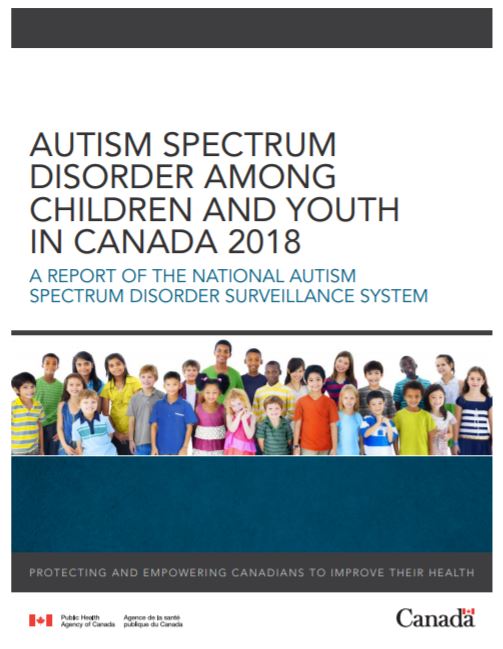 Autism Spectrum Disorder among children and youth in Canada 2018 : a report of the National Autism Spectrum Disorder Surveillance System