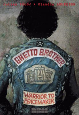 Ghetto brother : warrior to peacemaker