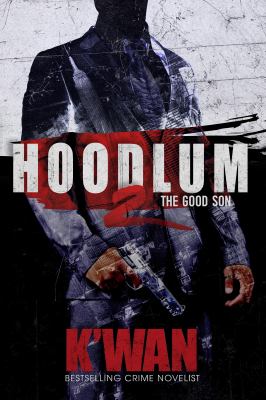 Hoodlum II : the good son