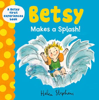 Betsy makes a splash!