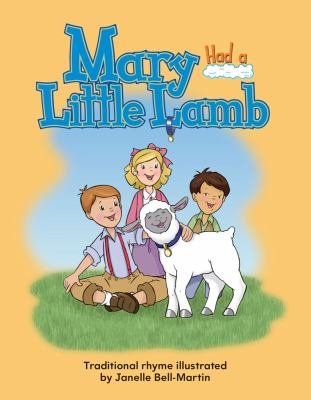 Mary Had a Little Lamb : traditional rhyme