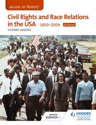 Civil rights and race relations in the USA 1850-2009 for edexcel