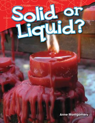 Solid or liquid?