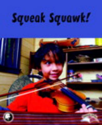 Squeak Squawk!