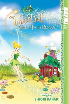 Disney fairies. Tinker Bell and the great fairy rescue /