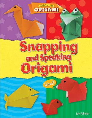 Snapping and speaking origami