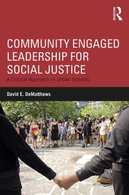 Community-engaged leadership for social justice : a critical approach