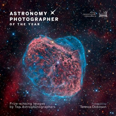 Astronomy photographer of the year : prize-winning images by top astrophotographers