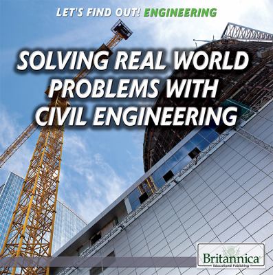 Solving real-world problems with civil engineering