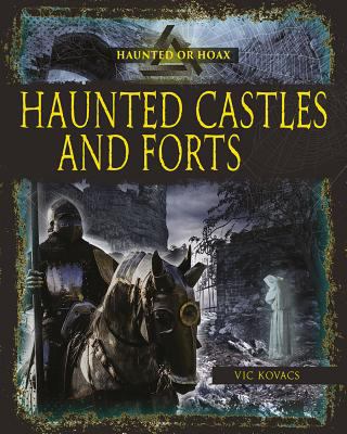 Haunted castles and forts