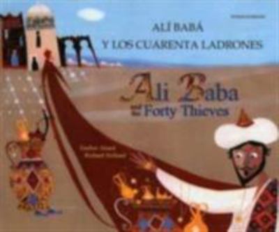 Alí Babá y los cuarenta ladrones = Ali Baba and the forty thieves