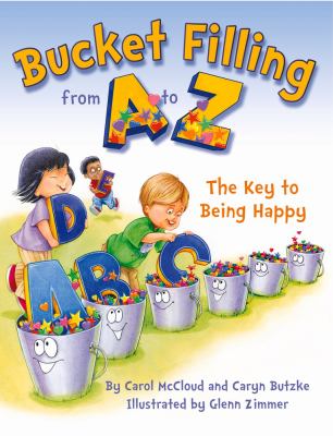 Bucket filling from A to Z : the key to being happy