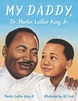 My daddy, Dr. Martin Luther King, Jr.