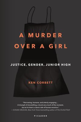 A murder over a girl : justice, gender, junior high