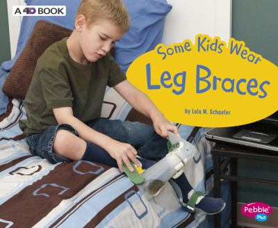 Some kids wear leg braces