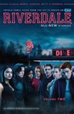 Riverdale. : all new stories. Volume two :