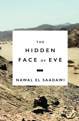 The hidden face of Eve : women in the Arab world