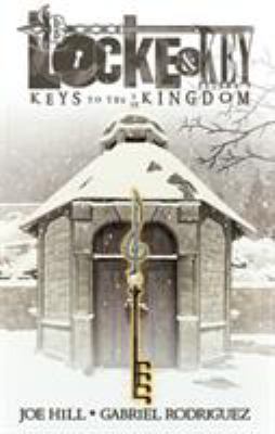 Locke & key. Volume 4, Keys to the kingdom /