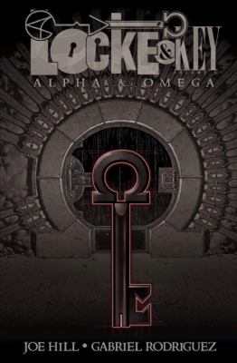 Locke & key. Volume 6, Alpha & Omega /