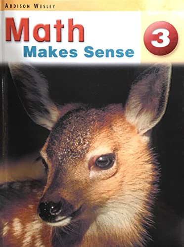 Math makes sense 3 : [student textbook] / c author team, Peggy Morrow ... [et al.].